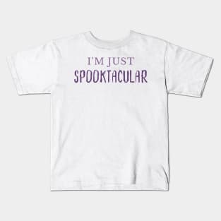 I'm Just Spooktacular. Funny Halloween Costume DIY Kids T-Shirt